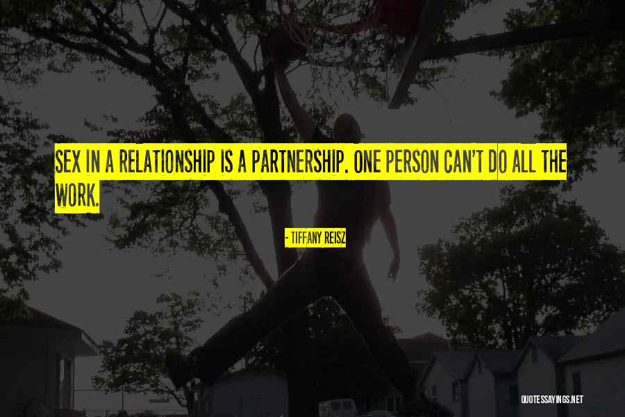 Partnership In Relationship Quotes By Tiffany Reisz Partnership In Relationship Quotes By Tiffany Reisz