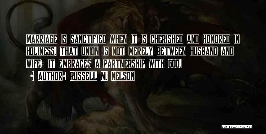 Partnership With God Quotes By Russell M. Nelson