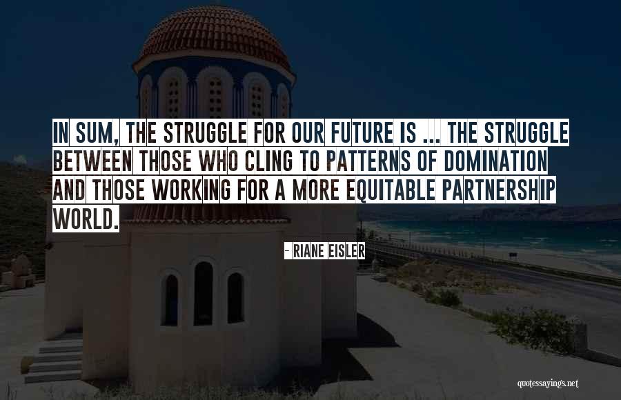 Partnership Working Quotes By Riane Eisler Partnership Working Quotes By Riane Eisler