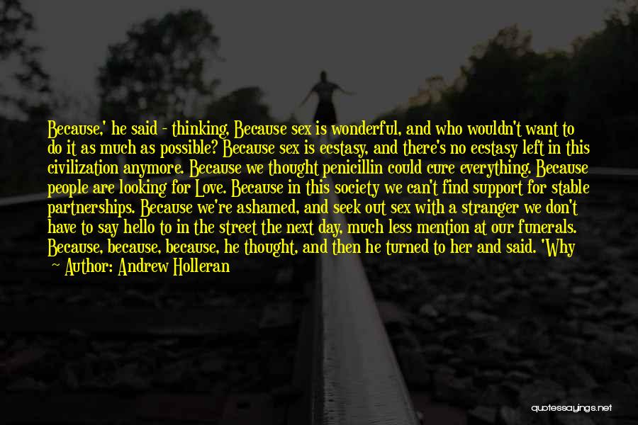 Partnerships And Love Quotes By Andrew Holleran