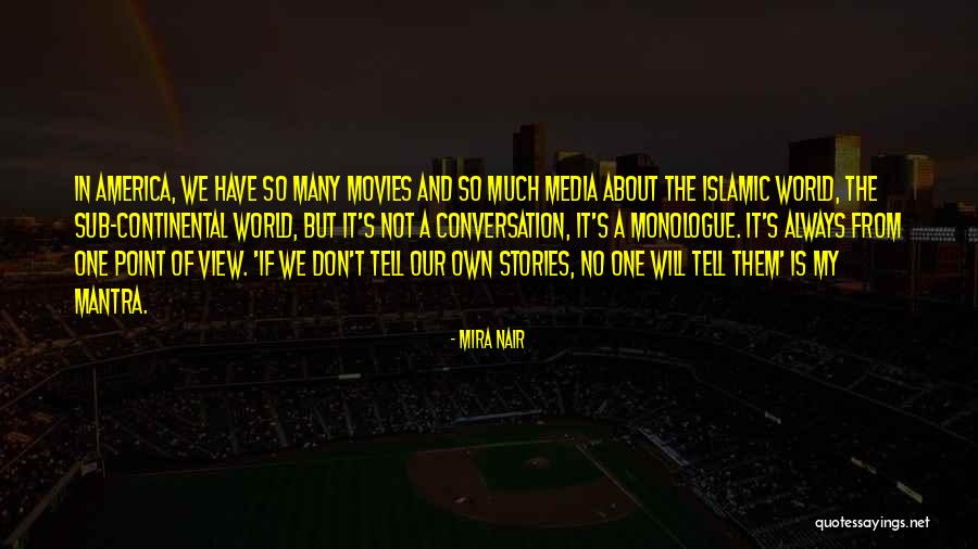 Partnerstvo Martinka Quotes By Mira Nair Partnerstvo Martinka Quotes By Mira Nair