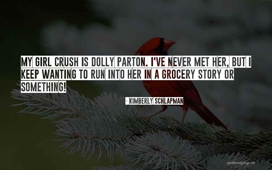 Parton Quotes By Kimberly Schlapman Parton Quotes By Kimberly Schlapman
