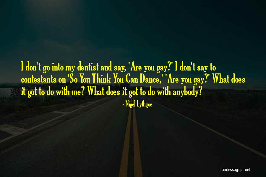 Partos En Quotes By Nigel Lythgoe Partos En Quotes By Nigel Lythgoe