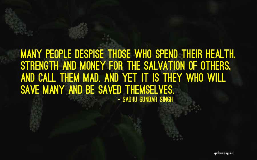 Partos En Quotes By Sadhu Sundar Singh Partos En Quotes By Sadhu Sundar Singh