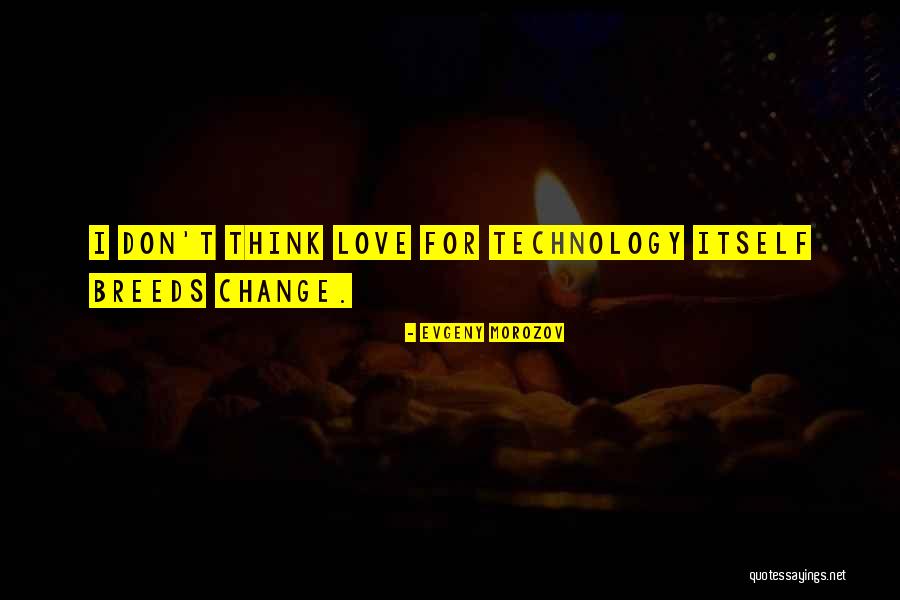 Partovi Dds Quotes By Evgeny Morozov Partovi Dds Quotes By Evgeny Morozov