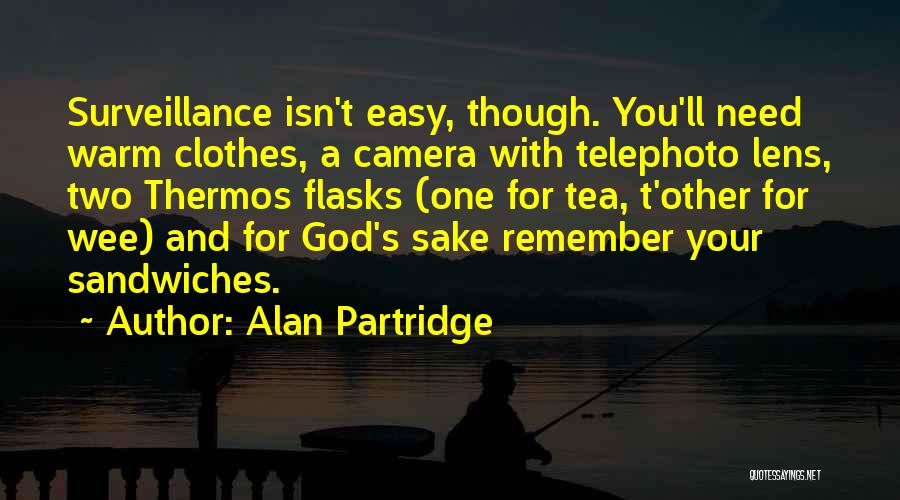 Partridge Alan Quotes By Alan Partridge