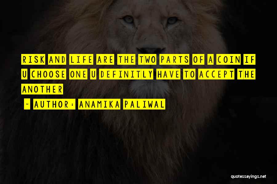 Parts Of Life Quotes By Anamika Paliwal