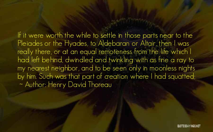 Parts Of Life Quotes By Henry David Thoreau