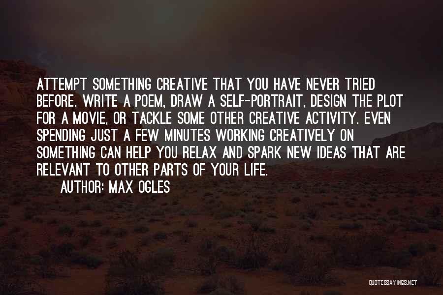 Parts Of Life Quotes By Max Ogles