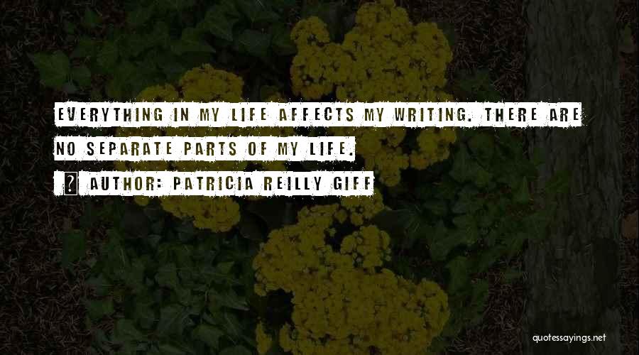 Parts Of Life Quotes By Patricia Reilly Giff