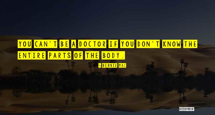 Parts Of The Body Quotes By Bernie Mac