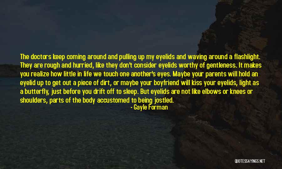 Parts Of The Body Quotes By Gayle Forman