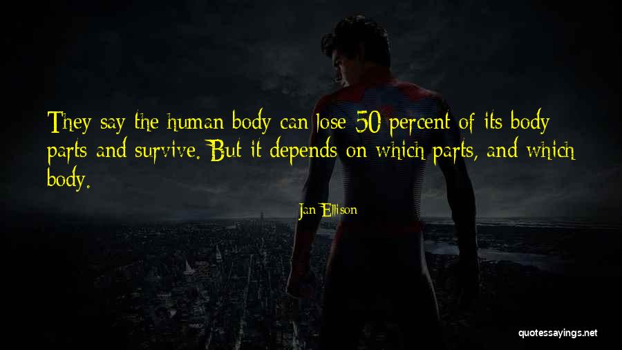 Parts Of The Body Quotes By Jan Ellison