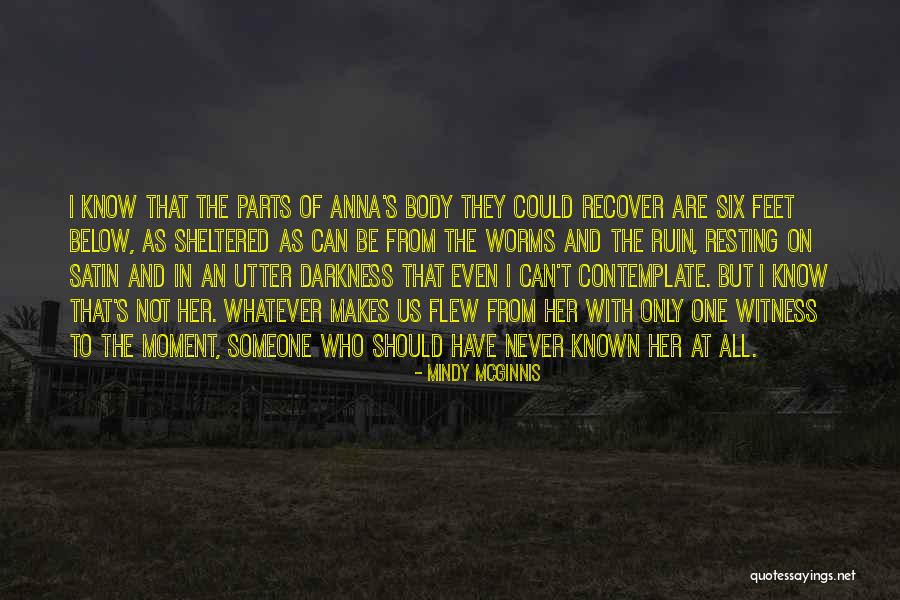 Parts Of The Body Quotes By Mindy McGinnis