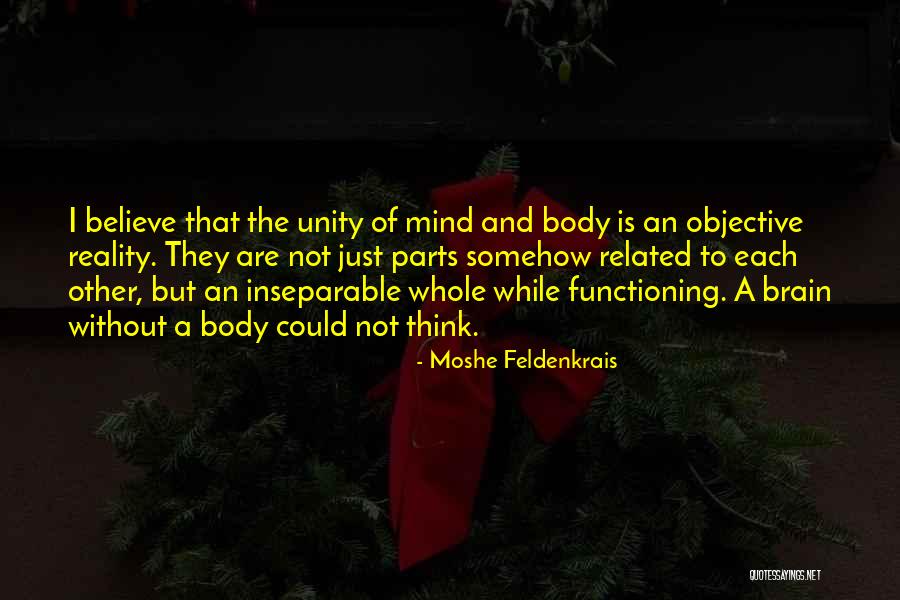 Parts Of The Body Quotes By Moshe Feldenkrais