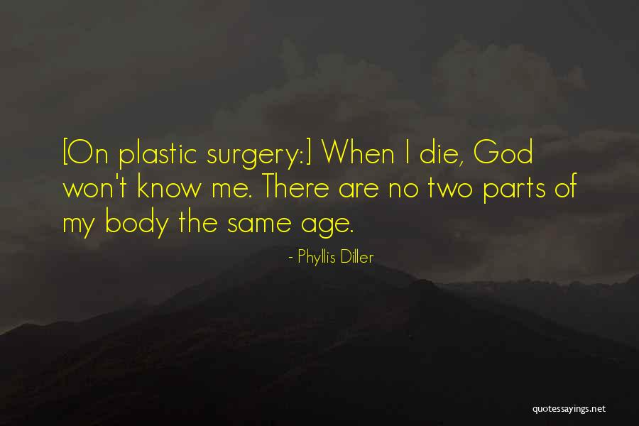 Parts Of The Body Quotes By Phyllis Diller