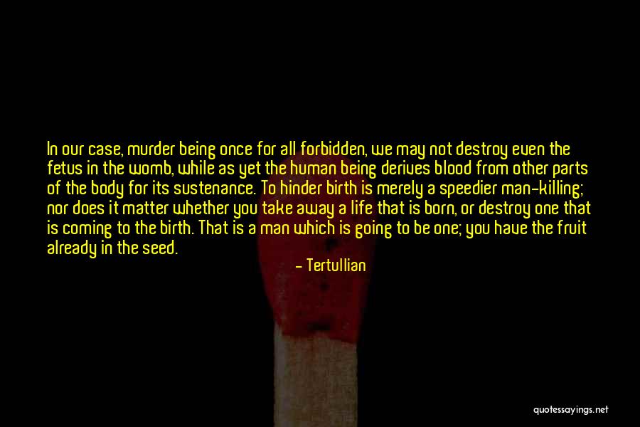 Parts Of The Body Quotes By Tertullian