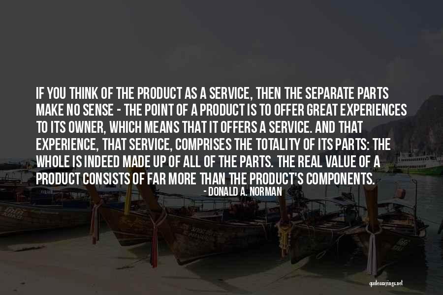 Parts That Make Up Quotes By Donald A. Norman Parts That Make Up Quotes By Donald A. Norman