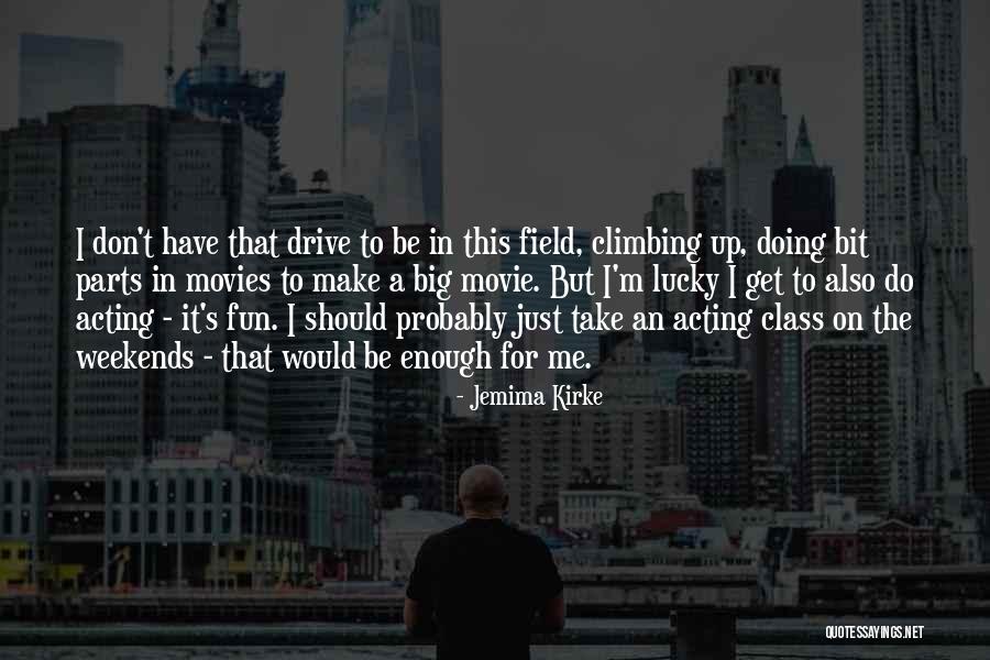 Parts That Make Up Quotes By Jemima Kirke Parts That Make Up Quotes By Jemima Kirke