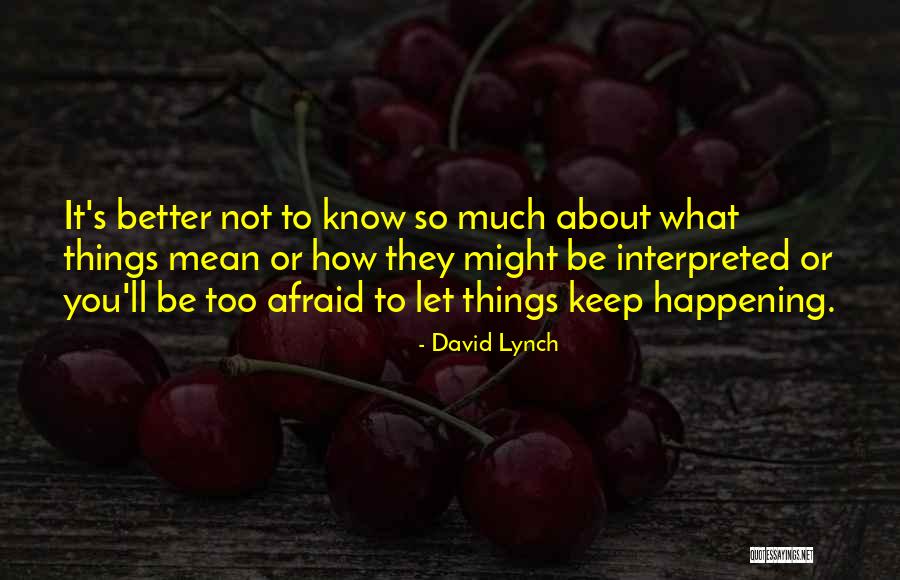 Partschins Quotes By David Lynch Partschins Quotes By David Lynch