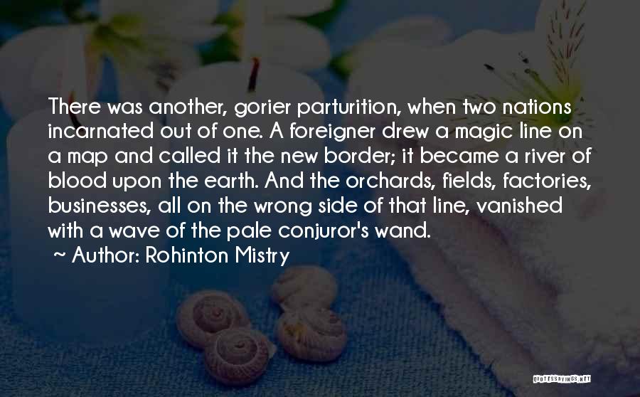 Parturition Quotes By Rohinton Mistry