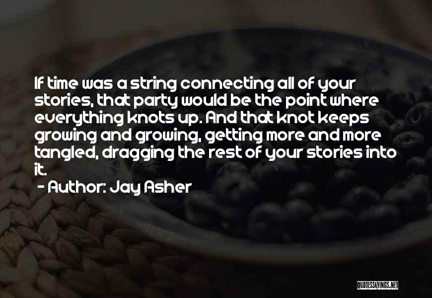 Party All The Time Quotes By Jay Asher