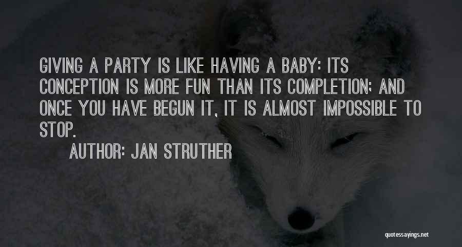 Party And Having Fun Quotes By Jan Struther