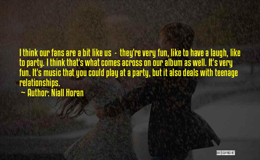 Party And Having Fun Quotes By Niall Horan