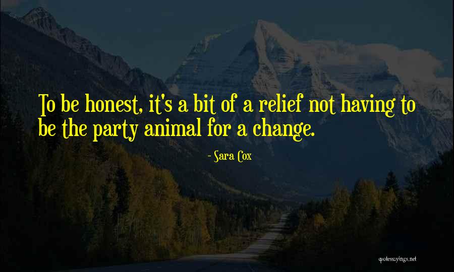 Party Animal Quotes By Sara Cox Party Animal Quotes By Sara Cox