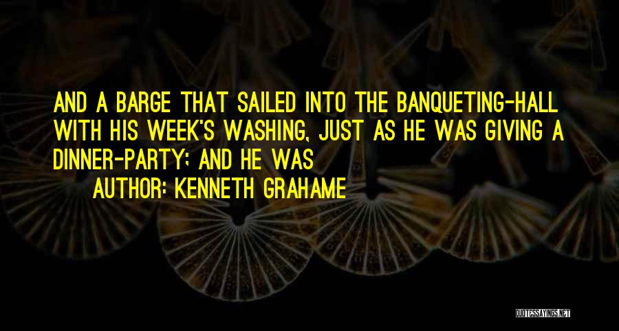 Party Barge Quotes By Kenneth Grahame