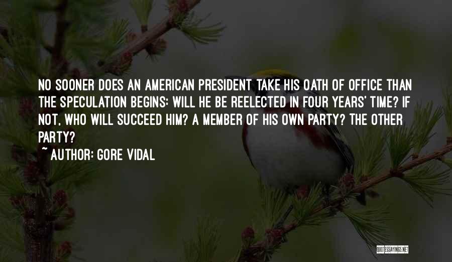 Party Begins Quotes By Gore Vidal