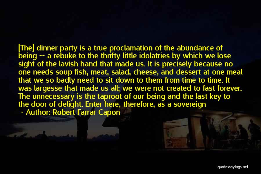 Party Celebration Quotes By Robert Farrar Capon