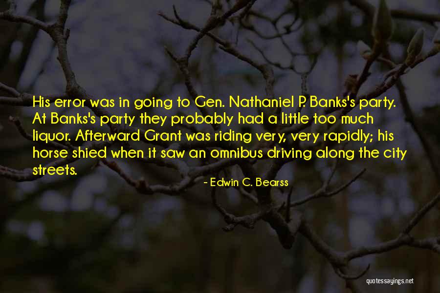Party City Quotes By Edwin C. Bearss Party City Quotes By Edwin C. Bearss