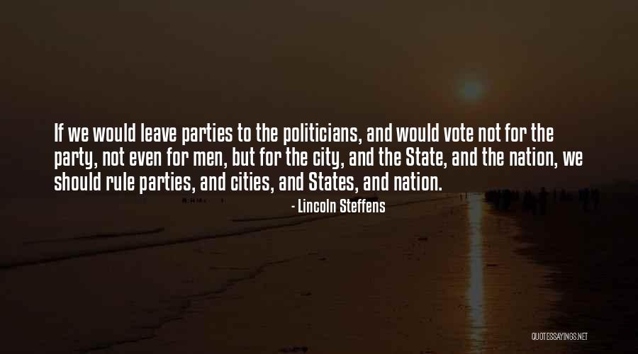 Party City Quotes By Lincoln Steffens Party City Quotes By Lincoln Steffens