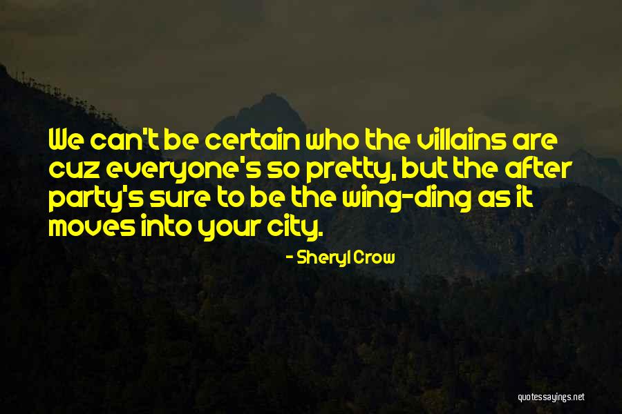 Party City Quotes By Sheryl Crow Party City Quotes By Sheryl Crow