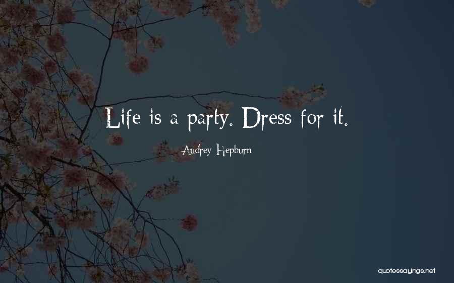 Party Dress Quotes By Audrey Hepburn Party Dress Quotes By Audrey Hepburn