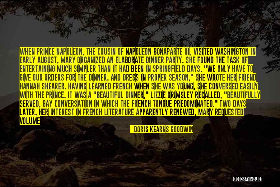 Party Dress Quotes By Doris Kearns Goodwin Party Dress Quotes By Doris Kearns Goodwin