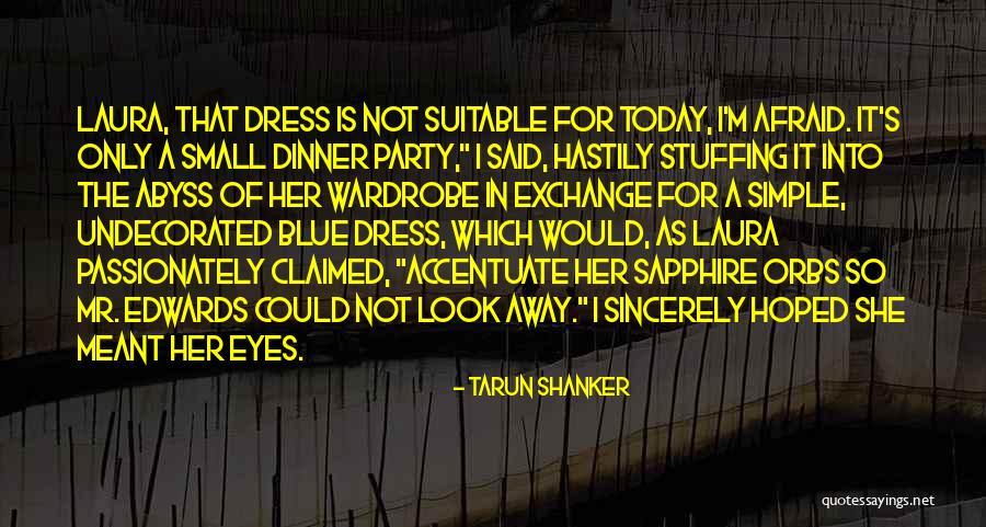 Party Dress Quotes By Tarun Shanker Party Dress Quotes By Tarun Shanker