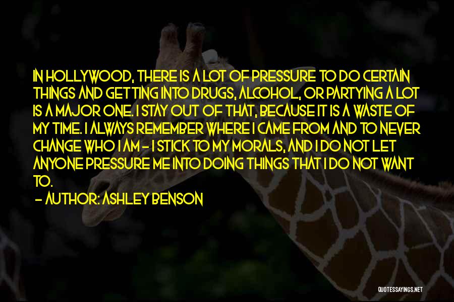Party Drugs And Alcohol Quotes By Ashley Benson