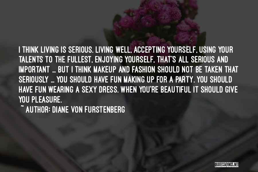 Party Enjoying Quotes By Diane Von Furstenberg