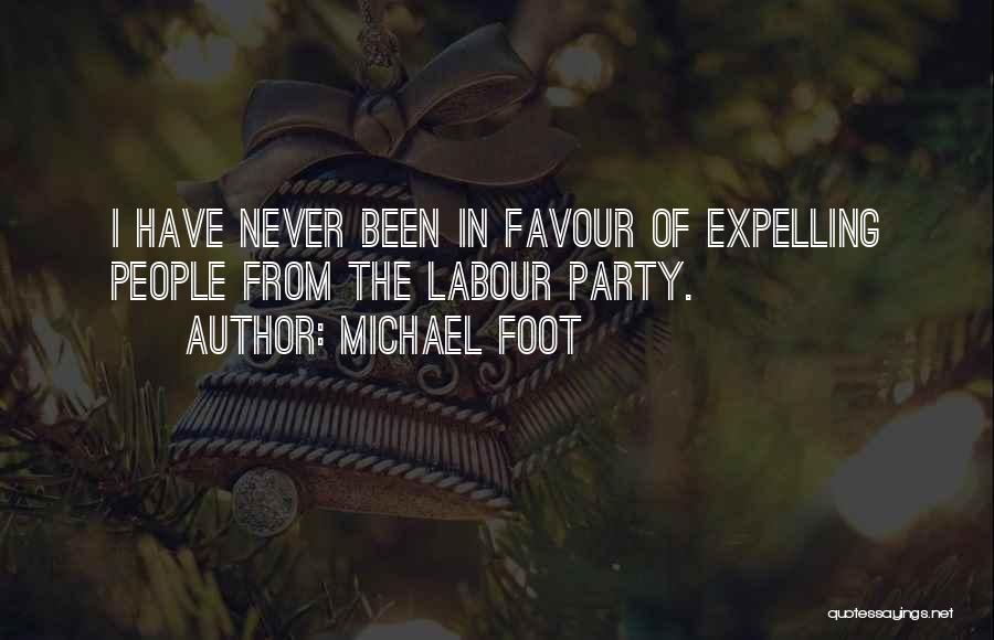 Party Favour Quotes By Michael Foot