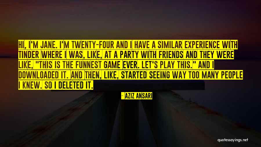Party Game Quotes By Aziz Ansari Party Game Quotes By Aziz Ansari