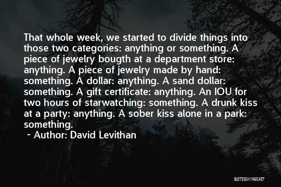 Party Gift Quotes By David Levithan