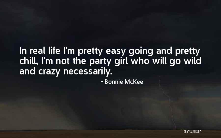 Party Girl Quotes By Bonnie McKee