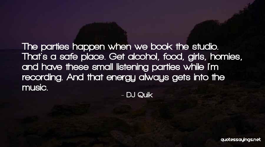 Party Girl Quotes By DJ Quik