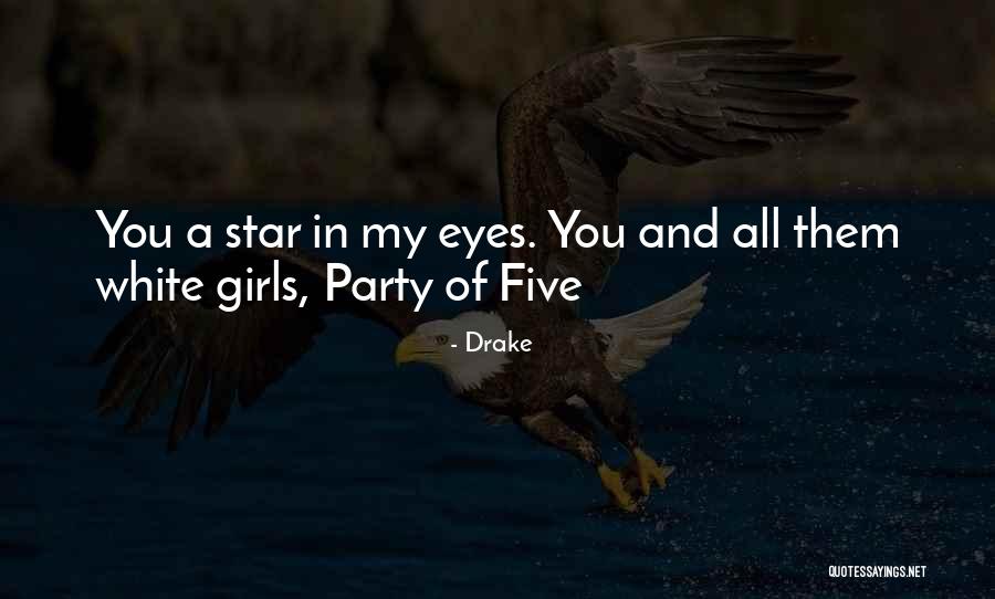 Party Girl Quotes By Drake