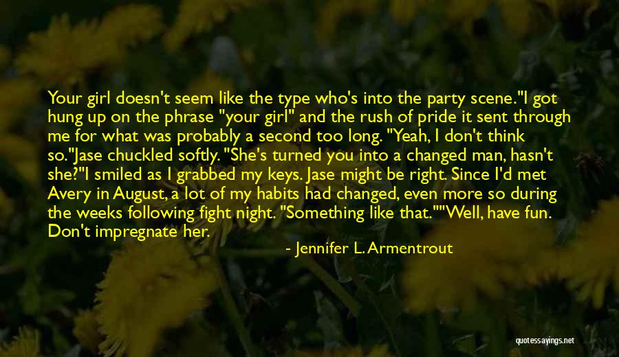 Party Girl Quotes By Jennifer L. Armentrout