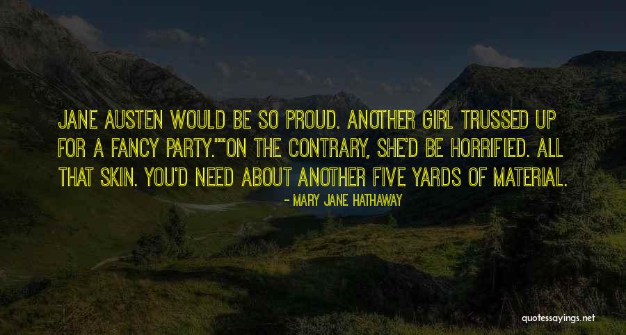 Party Girl Quotes By Mary Jane Hathaway