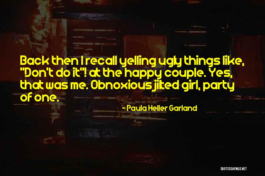 Party Girl Quotes By Paula Heller Garland