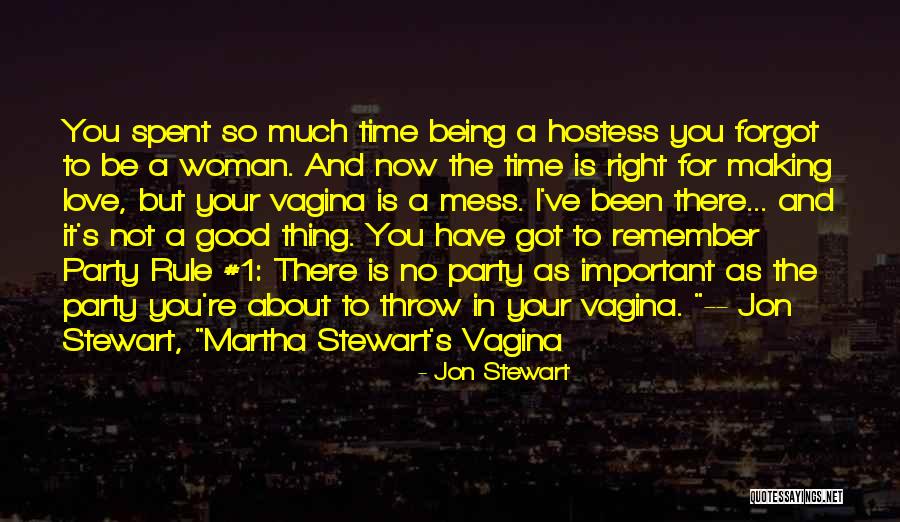 Party Good Time Quotes By Jon Stewart